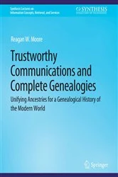 Book cover of Trustworthy Communications and Complete Genealogies by Reagan W. Moore