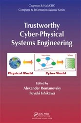 Book cover of Trustworthy Cyber-Physical Systems Engineering by Alexander Romanovsky