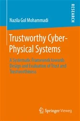 Book cover of Trustworthy Cyber-Physical Systems by Nazila Gol Mohammadi