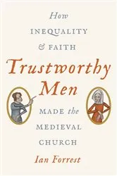 Book cover of Trustworthy Men by Ian Forrest