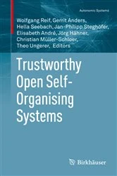 Book cover of Trustworthy Open Self-Organising Systems by Wolfgang Reif