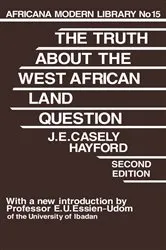 Book cover of Truth About the West African Land Question by J.E. Casely Hayford