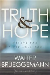 Book cover of Truth and Hope by Walter Brueggemann