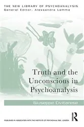 Book cover of Truth and the Unconscious in Psychoanalysis by Giuseppe Civitarese