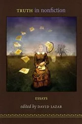 Book cover of Truth in Nonfiction by David Lazar