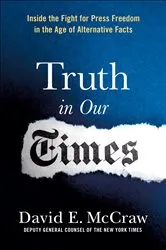 Book cover of Truth in Our Times by David E. McCraw
