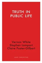 Book cover of Truth in Public Life by Vernon White