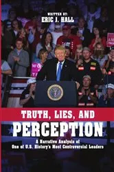 Book cover of Truth, Lies, and Perception by Eric J. Hall