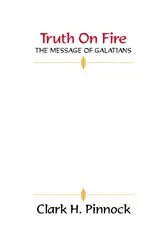 Book cover of Truth on Fire by Clark H. Pinnock