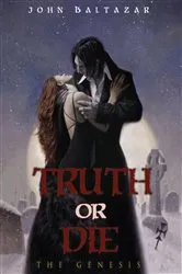 Book cover of Truth or Die by James Patterson