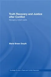 Book cover of Truth Recovery and Justice after Conflict by Marie Breen Smyth