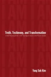 Book cover of Truth, Testimony, and Transformation by Yung Suk Kim