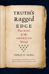 Book cover of Truth's Ragged Edge by Philip F. Gura
