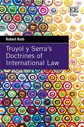 Book cover of Truyol y Serra's Doctrines of International Law by Robert Kolb