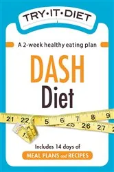 Book cover of Try-It Diet - DASH Diet by Adams Media