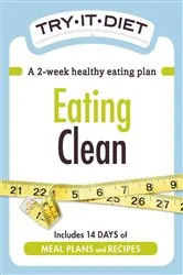 Book cover of Try-It Diet: Eating Clean by Adams Media
