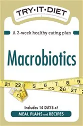 Book cover of Try-It Diet: Macrobiotics by Adams Media