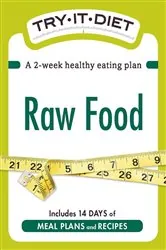 Book cover of Try-It Diet: Raw Food by N/A