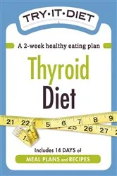 Book cover of Try-It Diet: Thyroid Diet by Adams Media