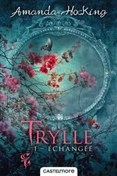 Book cover of Trylle, T1 : Échangée by Amanda Hocking