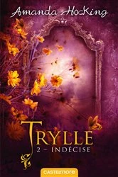 Book cover of Trylle, T2 : Indécise by Amanda Hocking