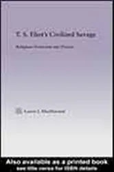 Book cover of T.S. Eliot's Civilized Savage by Laurie  MacDiarmid