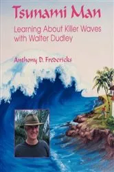 Book cover of Tsunami Man by Anthony D. Fredericks