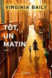 Book cover of Tôt, un matin by Virginia Baily