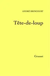 Book cover of Tête-de-loup by André Brincourt