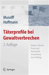Book cover of Täterprofile bei Gewaltverbrechen (2nd ed.) by Cornelia Musolff