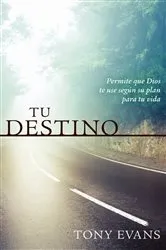 Book cover of Tu destino by Tony Evans