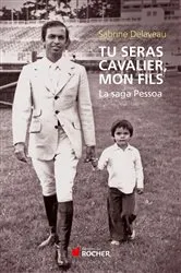 Book cover of Tu seras cavalier, mon fils by Rodrigo Pessoa