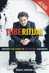 Book cover of Tube Ritual by Brian G. Johnson