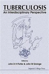 Book cover of Tuberculosis: An Interdisciplinary Perspective by John M Grange