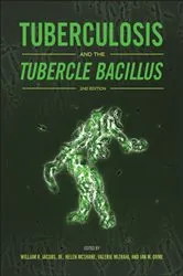Book cover of Tuberculosis and the Tubercle Bacillus (2nd ed.) by William R. Jacobs