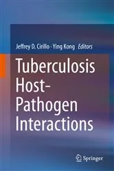 Book cover of Tuberculosis Host-Pathogen Interactions by Jeffrey D. Cirillo