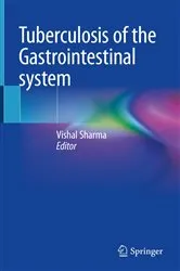 Book cover of Tuberculosis of the Gastrointestinal system by Vishal Sharma