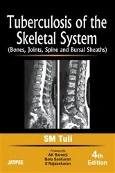 Book cover of Tuberculosis of The Skeletal System (4th ed.) by S. M. Tuli