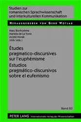 Book cover of Études pragmatico-discursives sur l’euphémisme - Estudios pragmático-discursivos sobre el eufemismo by Unknown