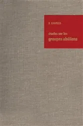 Book cover of Études sur les Groupes Abéliens / Studies on Abelian Groups by Bernard Charles