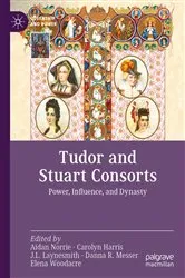 Book cover of Tudor and Stuart Consorts by Aidan Norrie
