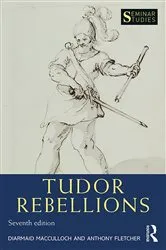 Book cover of Tudor Rebellions (7th ed.) by Diarmaid MacCulloch