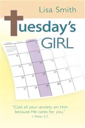 Book cover of Tuesday's Girl by Lisa Smith