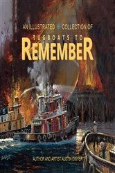 Book cover of Tugboats to Remember by Austin Dwyer