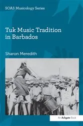 Book cover of Tuk Music Tradition in Barbados by Sharon Meredith