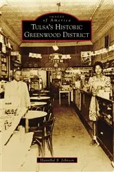 Book cover of Tulsa's Historic Greenwood District by Hannibal B. Johnson