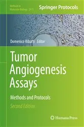 Book cover of Tumor Angiogenesis Assays (2nd ed.) by Domenico Ribatti