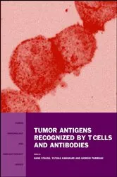 Book cover of Tumor Antigens Recognized by T Cells and Antibodies by Hans J Stauss