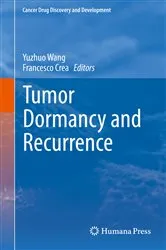 Book cover of Tumor Dormancy and Recurrence by Yuzhuo Wang