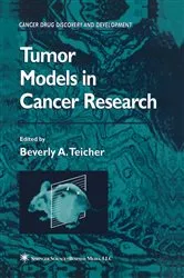 Book cover of Tumor Models in Cancer Research by Beverly A. Teicher